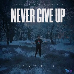 Never Give up (Extended Version)