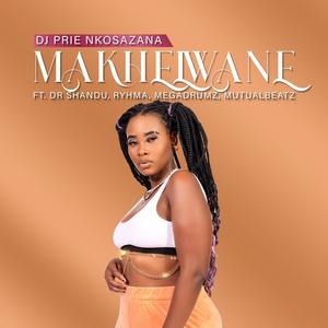 MAKHELWANE (feat. DR SHANDU, RHYMA, MEGADRUMZ & MUTUALBEATZ)