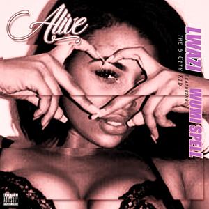Alive(feat. Wumi Spell)