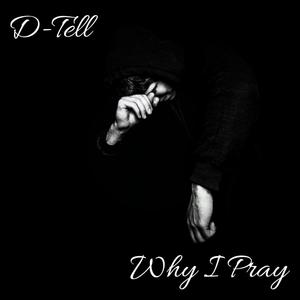 Why I Pray (Explicit)