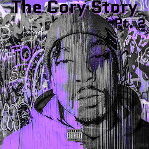 The Cory Story, Pt. 2 (Explicit)