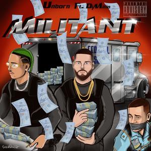 Militant(feat. Dimillio) (Explicit)
