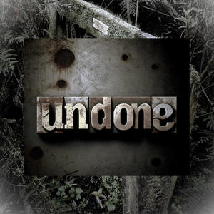 Undone