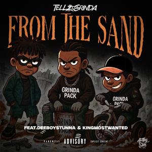 From The Sand (feat. Deeboystunna & Kingmostwanted) (Explicit)