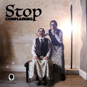 Stop Complaining