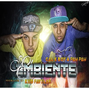 El Ambiente (Explicit)