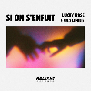 Si On S'enfuit