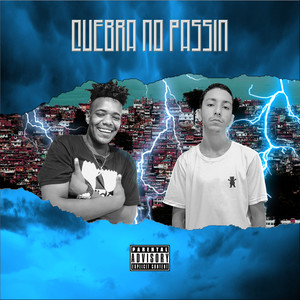Quebra no Passin (Explicit)