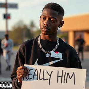 Really Him (Explicit)