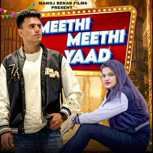 Meethi Meethi Yaad