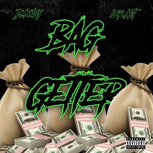 Bag Getter (feat. Lor Act) [Explicit]