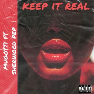 Keep It Real (feat. Mugotti) [Explicit]