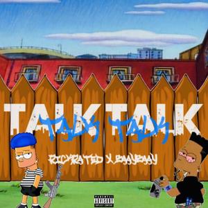 Talk Talk (feat. BaayBaay) [Explicit]