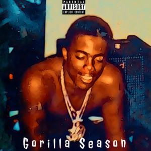 Gorilla Season (Explicit)