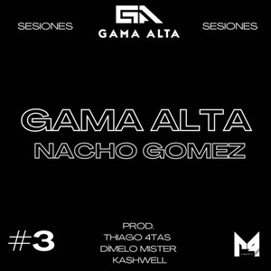 Sesiones Gama Alta #3 (Explicit)