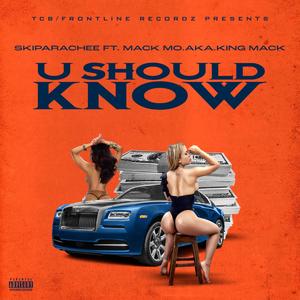 U Should Know (Explicit)