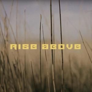 Rise Above (feat. Illinformed) [Explicit]