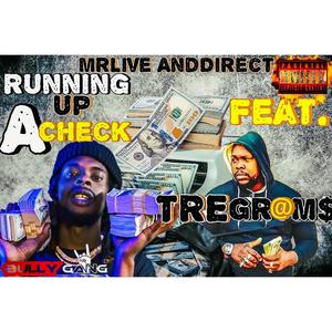 Running Up A Check (feat. Tre Grams) [Explicit]