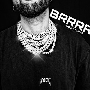 Brrrrrr Cadena Nueva (Explicit)