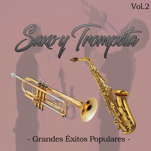 Saxo y Trompeta - Grandes Éxitos Populares, Vol. 2