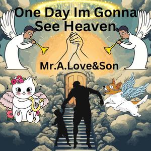 One Day Im Gonna See Heaven (feat. Kid Ocean)