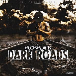 Dark Roads (Explicit)