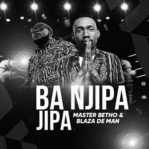 Ba Njipa jipa (feat. Blaza The man)