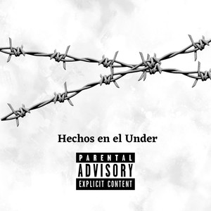 Hechos en el Under (Explicit)