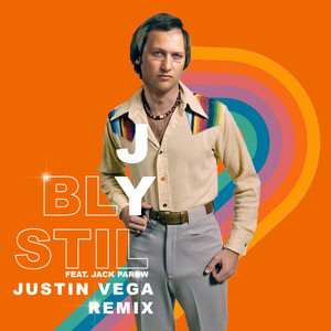 Jy Bly Stil (Justin Vega Remix|Explicit)