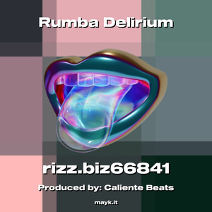 Rumba Delirium (Explicit)