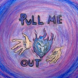 Pull Me Out (Explicit)