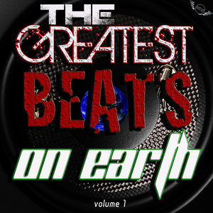 The Greatest Hip-Hop, Rap, Pop Tracks, Beats and Instrumentals On Earth Vol. 1