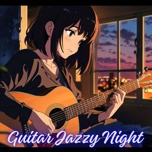 Chill Lofi [Relaxing Night with Jazzy Guitar]