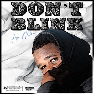 Don't Blink (Explicit)