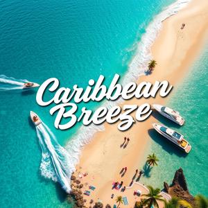 Caribean Breeze (Explicit)