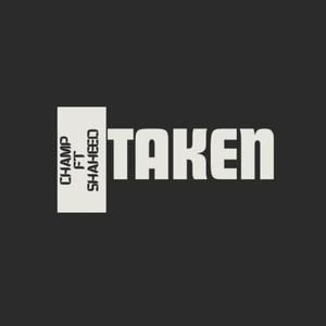 Taken ft (feat. EQUAN) [Radio Edit] [Explicit]