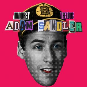 Adam Sandler (Explicit)