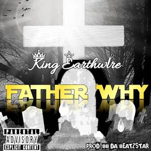 Father Why (Explicit)