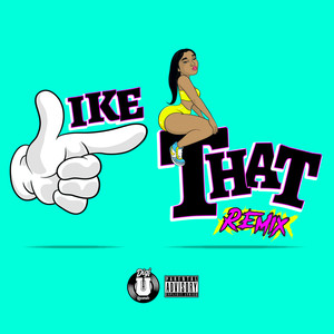 Like That (Remix) [Explicit]