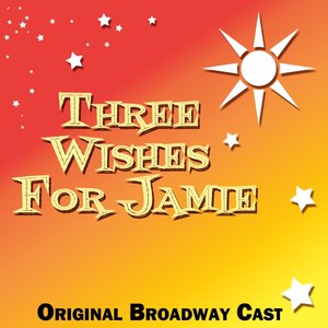 Three Wishes For Jamie (Original Soundtrack Recording)