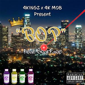 BOP (feat. Scar Face) (Explicit)