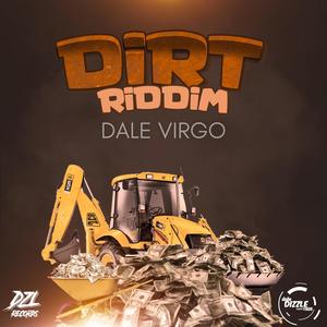 Dirt Riddim (Explicit)