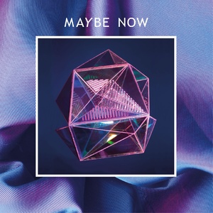 Maybe Now (或许现在)