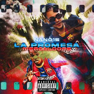La Promesa (feat. Mercaloops) (Explicit)