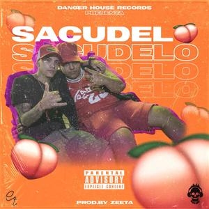 Sacudelo(feat. Manzana The Dement) (Explicit)