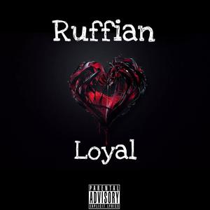 Loyal (Explicit)
