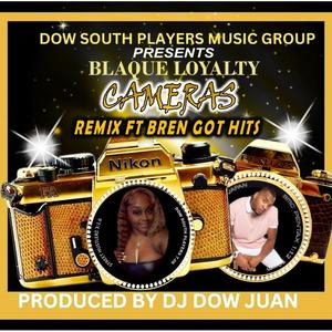 CAMERAS (feat. BLAQUE LOYALTY & BREN GOT HITS) (Remix)