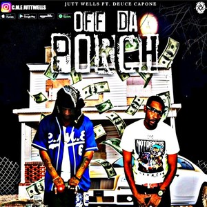 OFF DA PORCH (feat. DEUCE CAPONE) (Explicit)