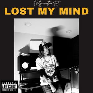 Lost My Mind (Explicit)