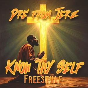 Know Thy Self (Freestyle) (Explicit)
